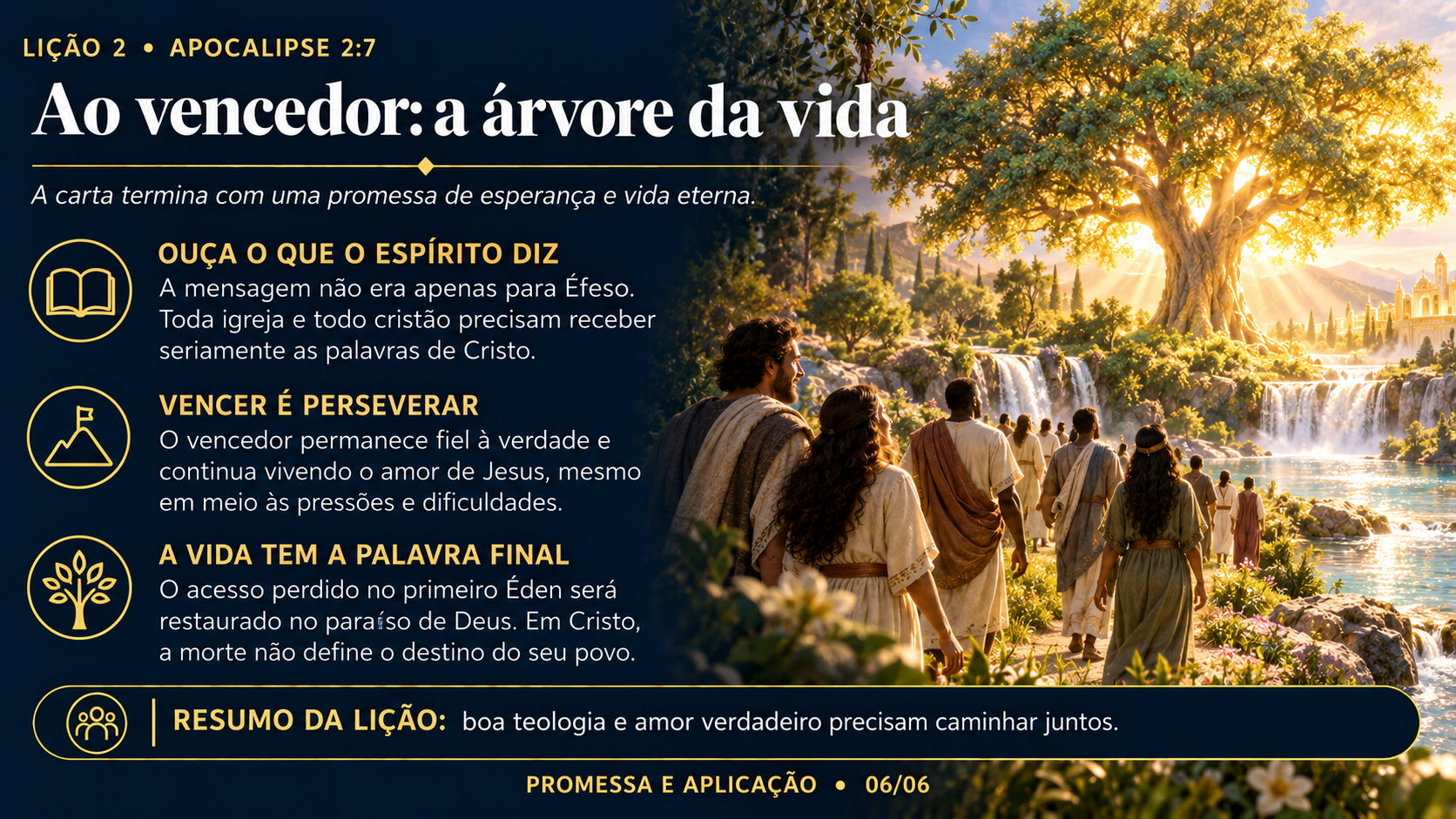 Resumo 6 de 6: Ao vencedor, a árvore da vida — Apocalipse 2.7
