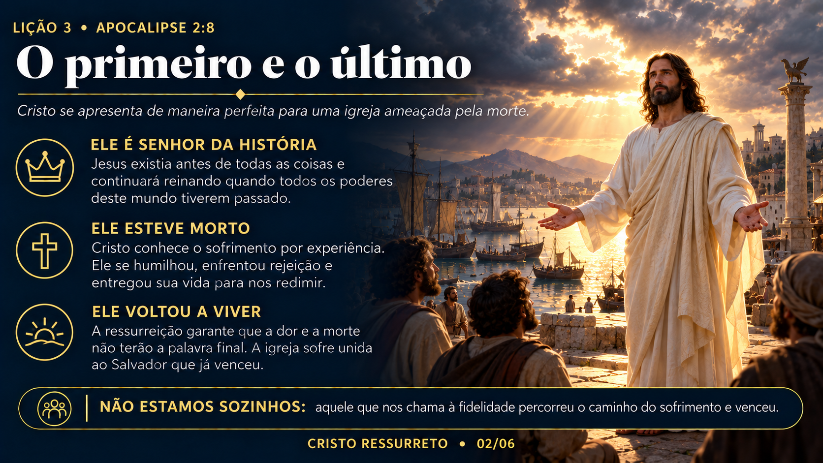 Resumo 2 de 6: O primeiro e o último — Apocalipse 2.8