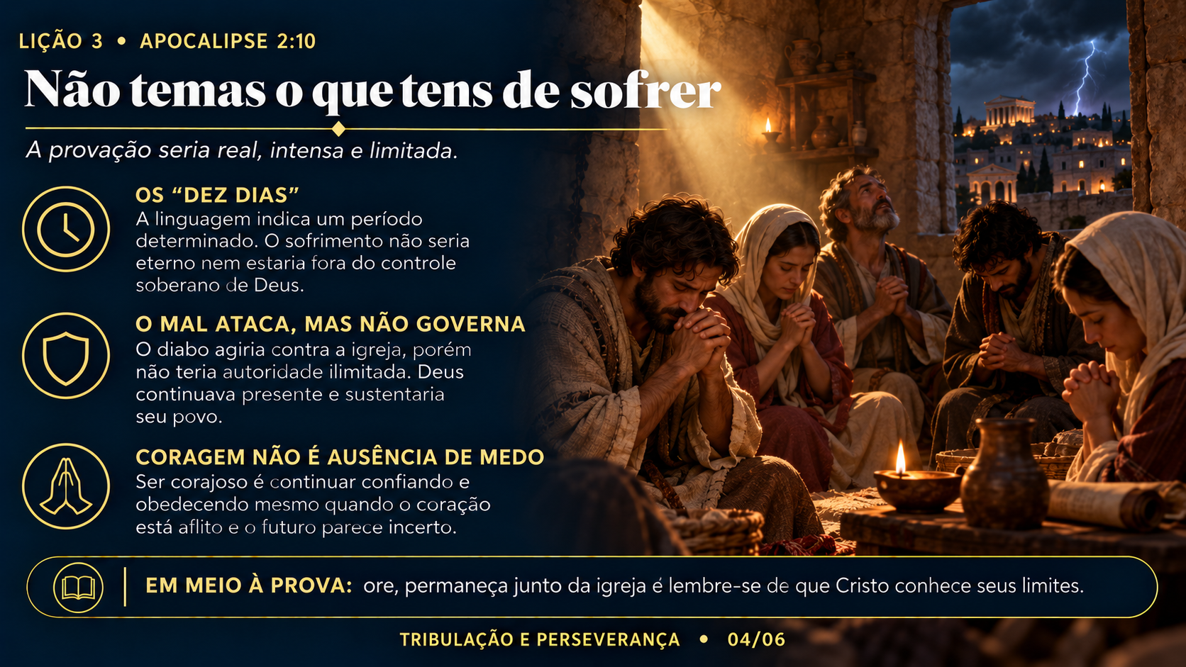 Resumo 4 de 6: Não temas o que tens de sofrer — Apocalipse 2.10