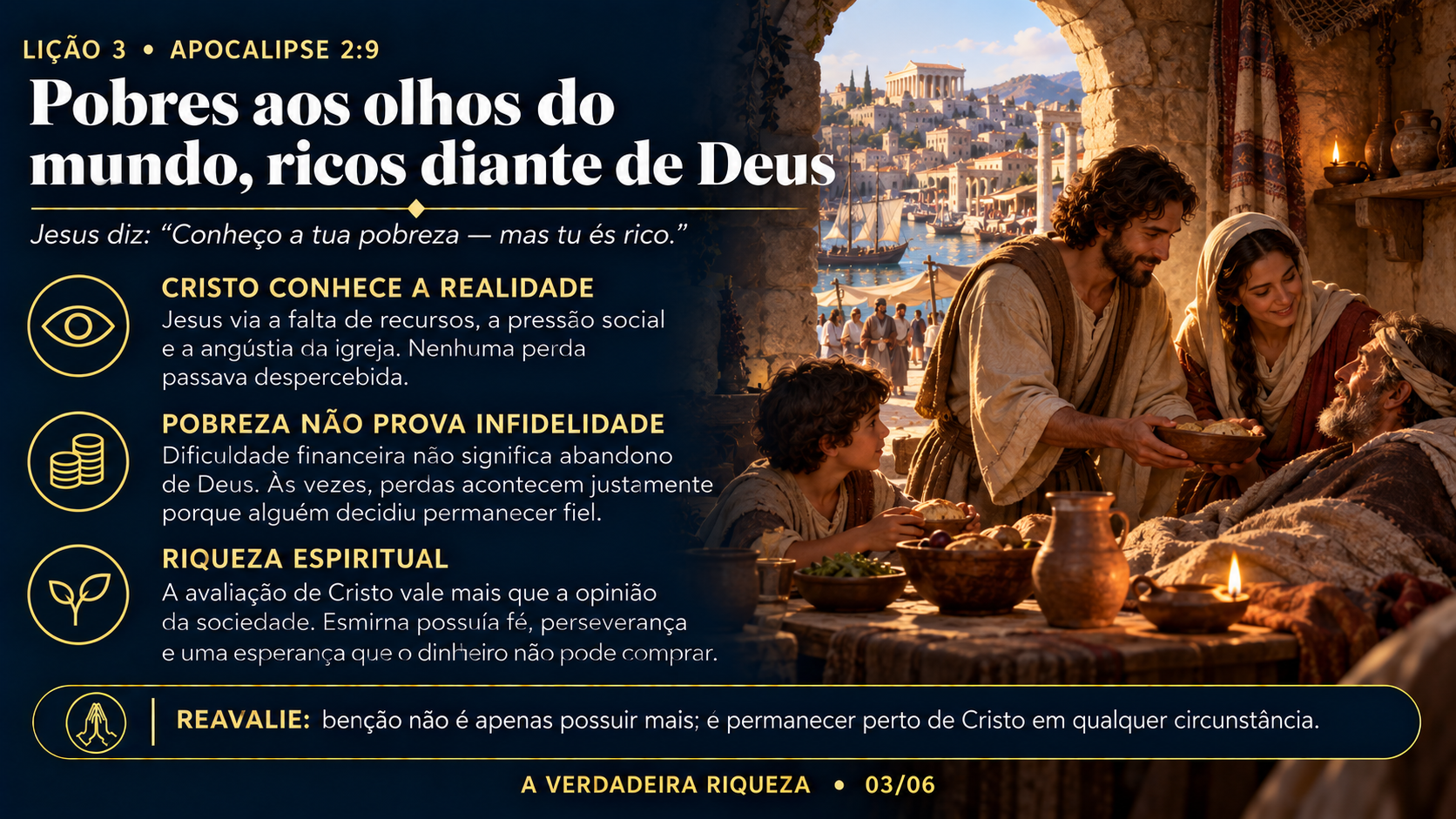 Resumo 3 de 6: Pobres aos olhos do mundo, ricos diante de Deus — Apocalipse 2.9